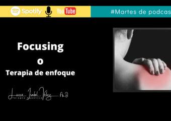 Focusing o terapia de enfoque