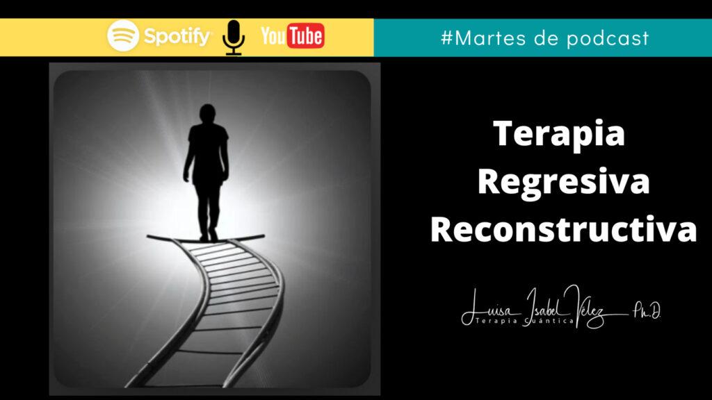 Terapia Regresiva Reconstructiva