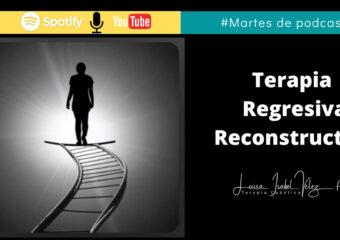 Terapia Regresiva Reconstructiva