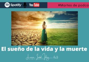 El sueño de la vida y la muerte