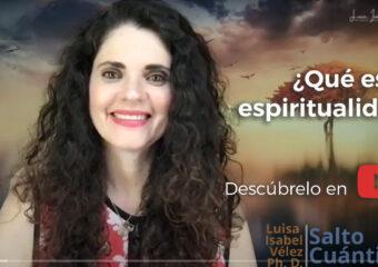 ¿Qué es la espiritualidad?