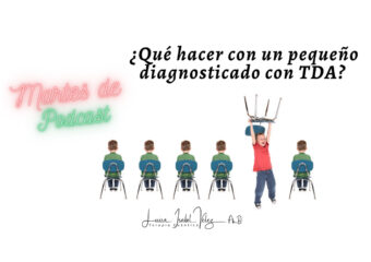 ¿Qué hacer con un pequeño diagnosticado con TDA?