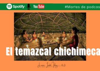 El temazcal chichimeca
