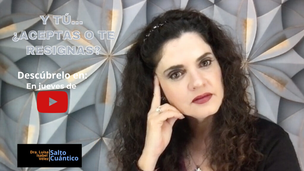Aceptas o te resignas