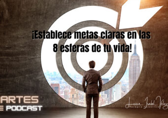 Establece metas claras en las 8 esferas de tu vida