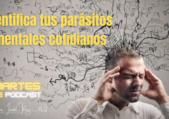 Parásitos mentales cotidianos