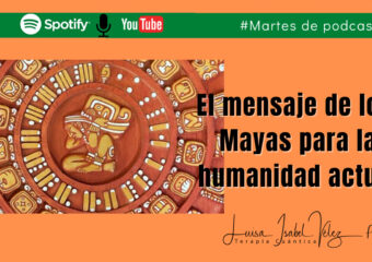 El mensaje de los mayas para la humanidad actual