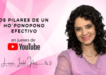 Los pilares de un Hoponopono efectivo