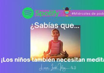 ¡Los niños también necesitan meditar!