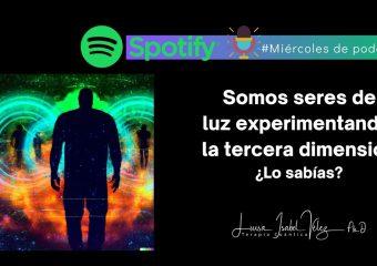 Somos Seres de luz experimentando la tercera dimensión